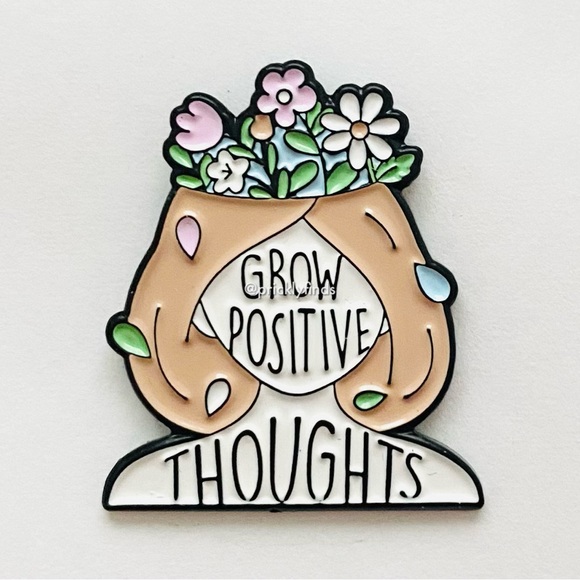 8/$40 Grow Positive Thoughts Enamel Pin - Picture 1 of 3